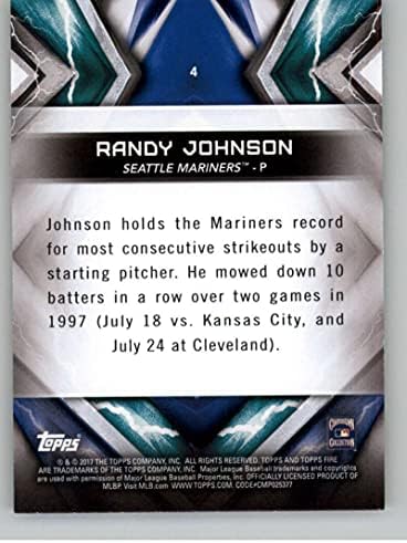2017 Topps Yangın Altın Nane 4 Randy Johnson Seattle Mariners Resmi MLB Beyzbol Ticaret Kartı Ham (NM veya Daha İyi) Durumda